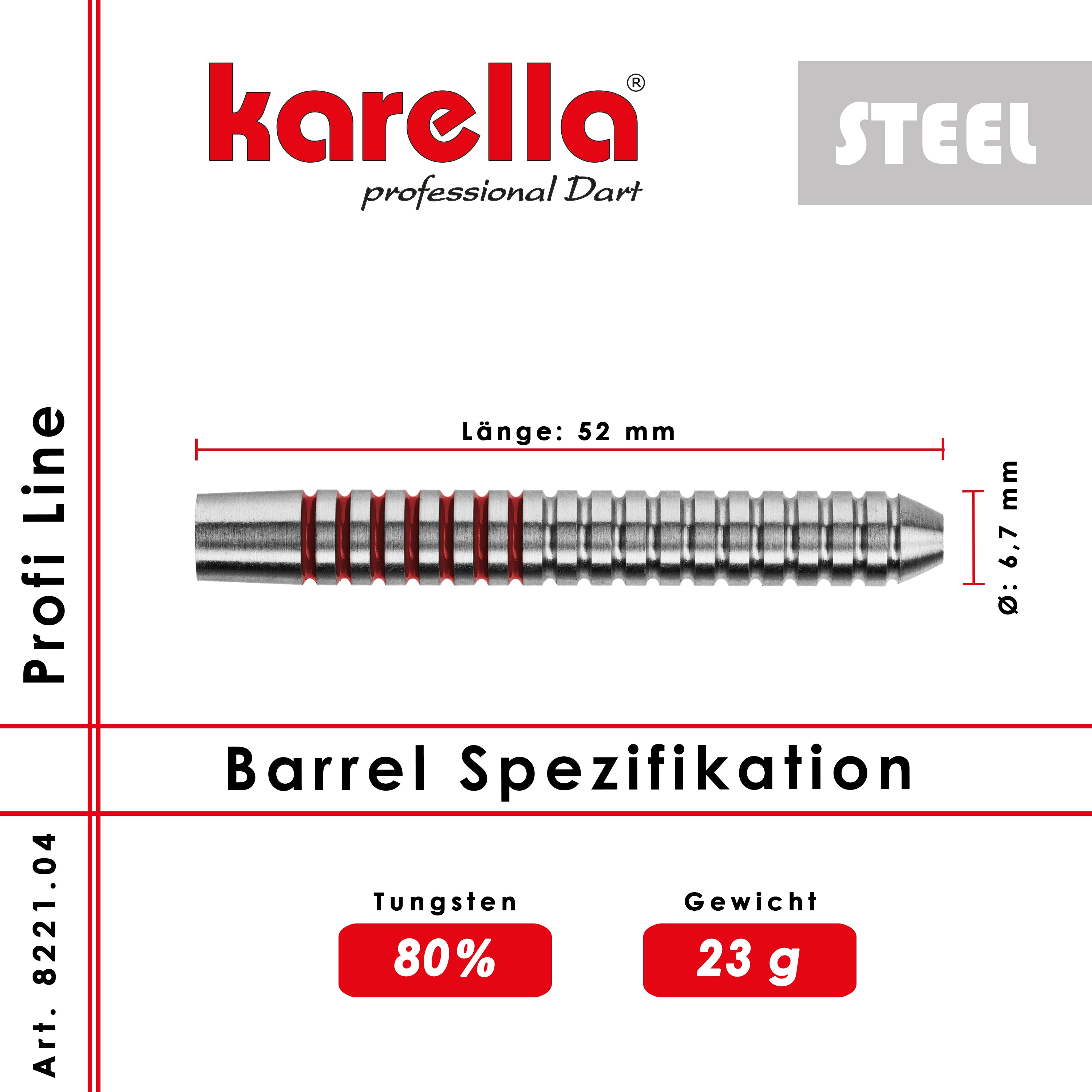 Karella - Steelbarrel - Profi Line PL-04 80% Tungsten 23 gr.