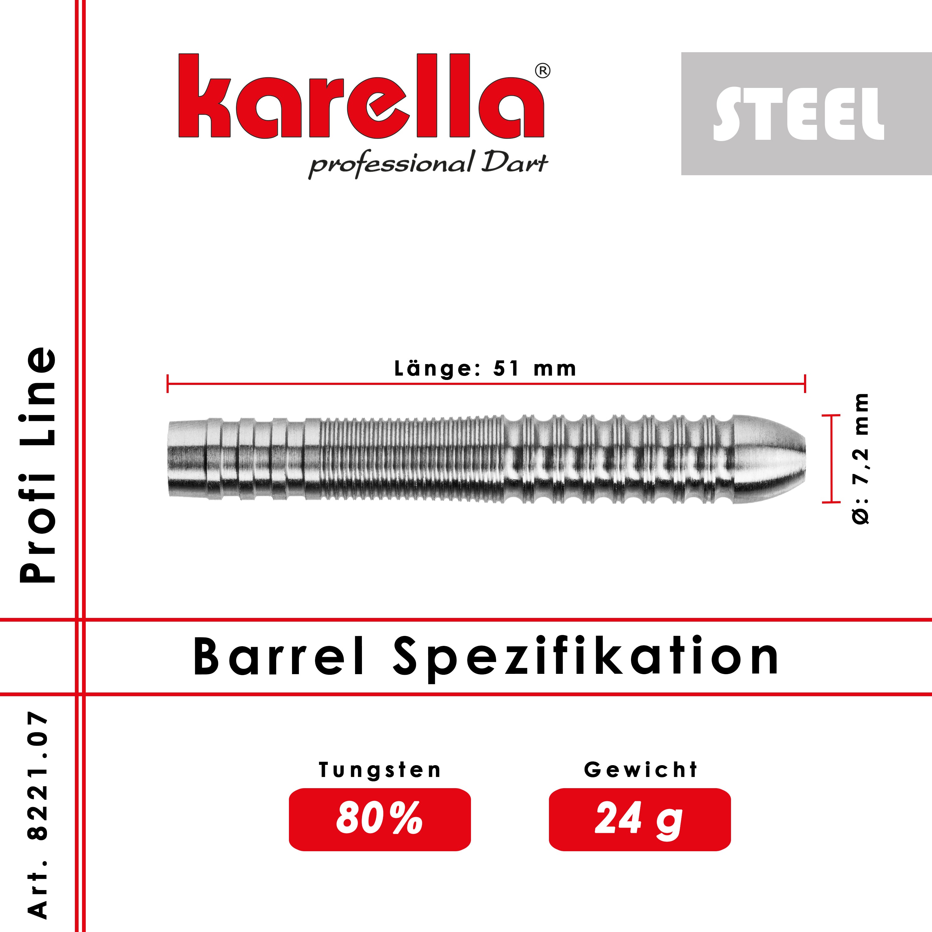 Karella - Steelbarrel - Profi Line PL-07 80% Tungsten 24 gr.