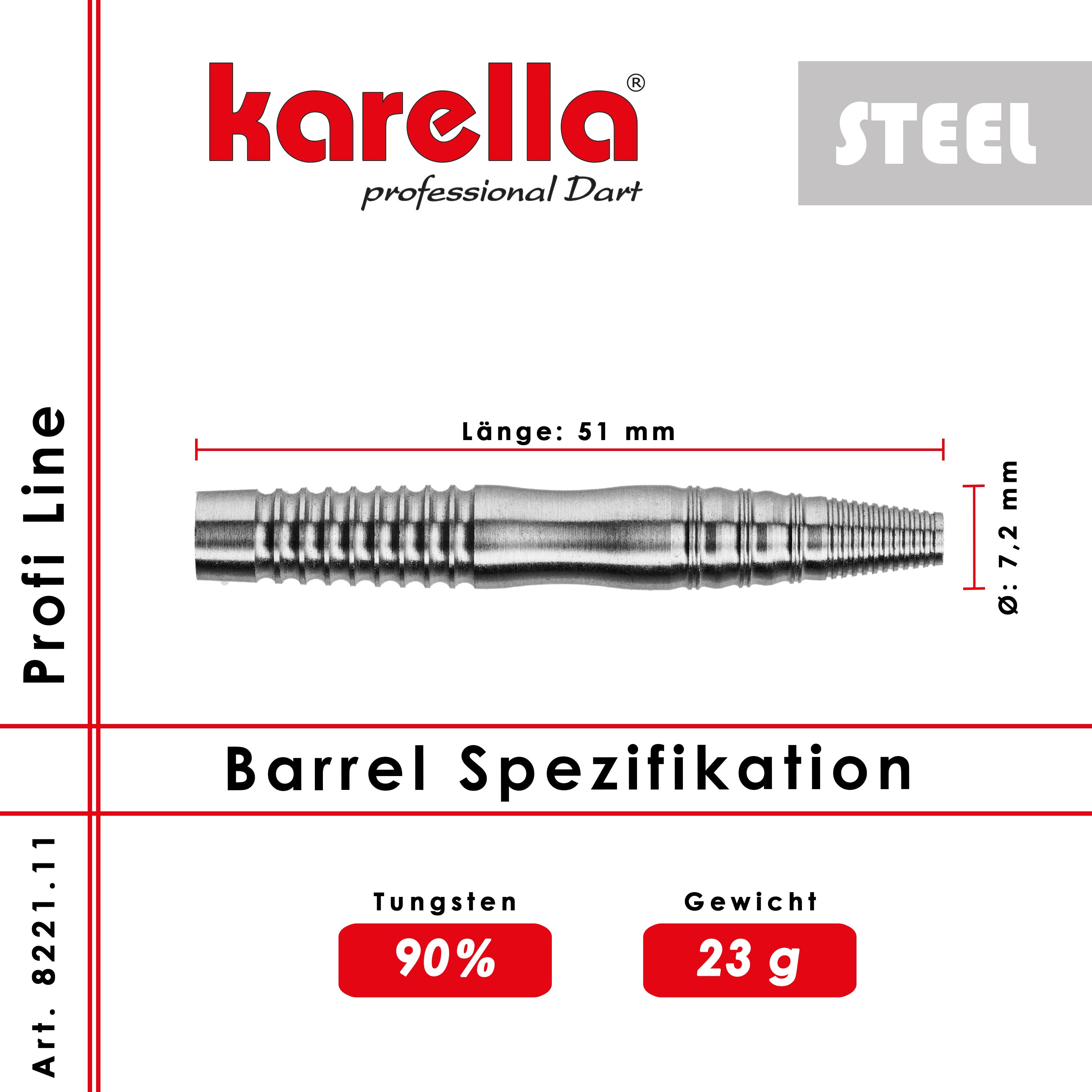 Karella - Steelbarrel - Profi Line PL-11 90% Tungsten 23 gr.