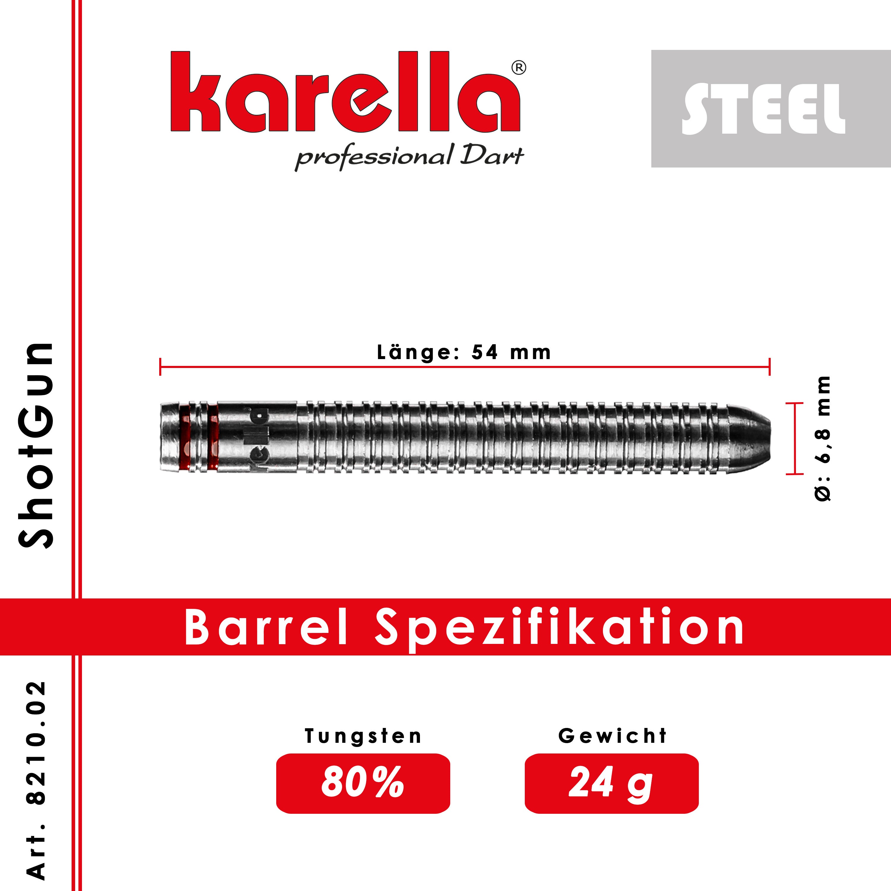 Karella - Steeldart - ShotGun - 80% Tungsten