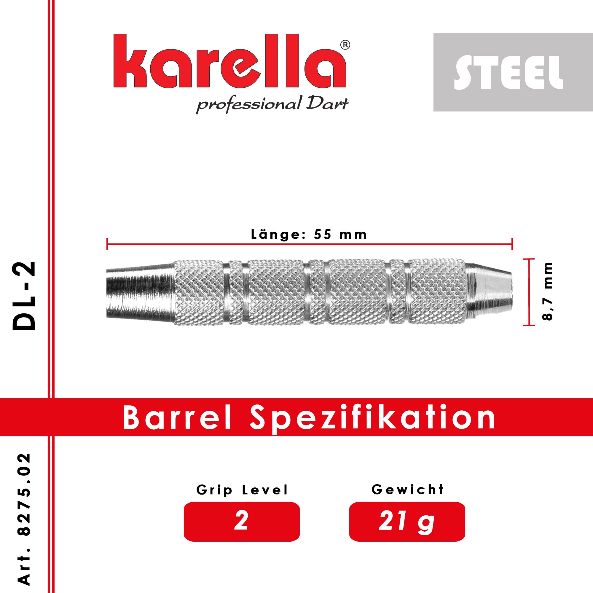 Karella - Steelbarrel - Deluxe DL-2 21 gr.