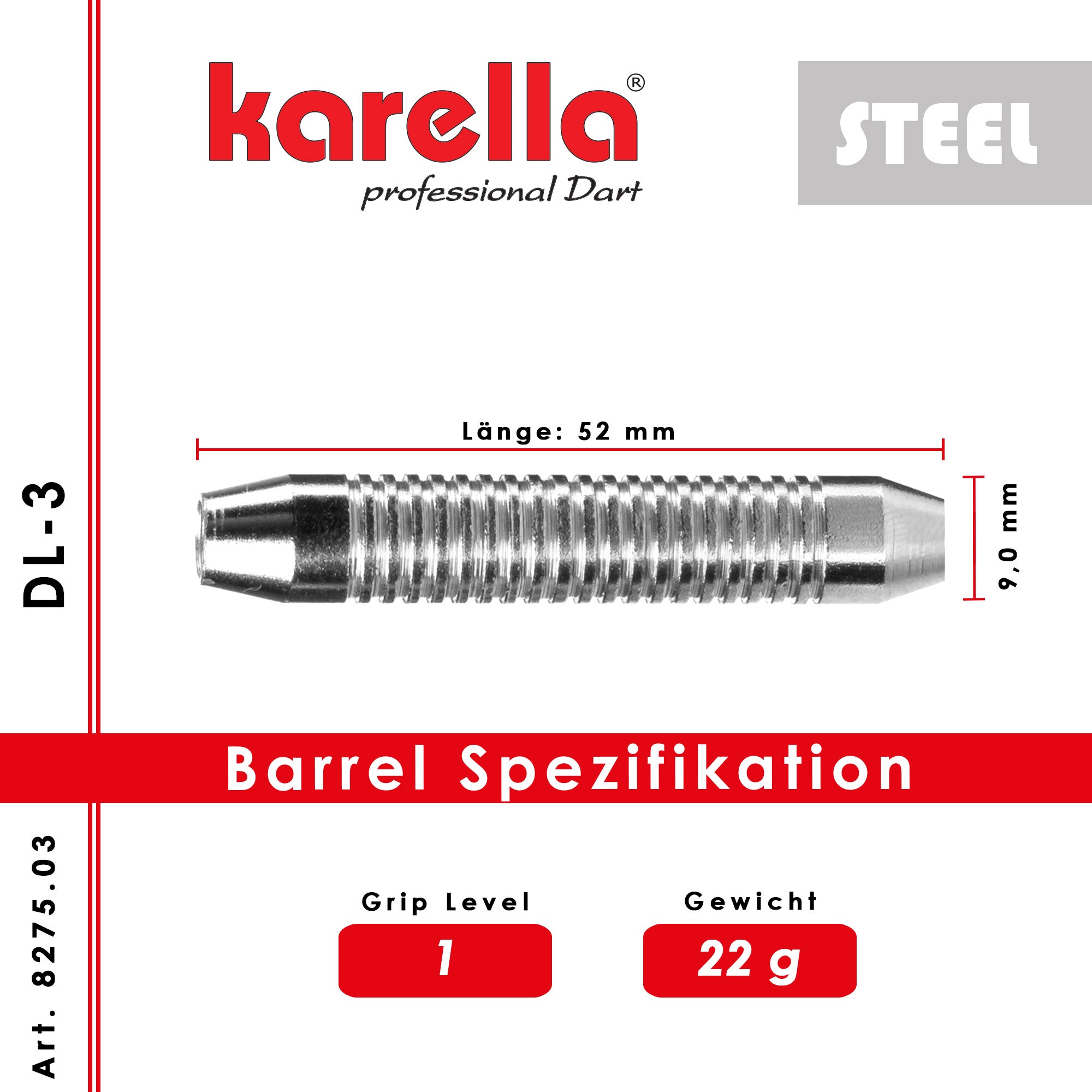 Karella - Steelbarrel - Deluxe DL-3 22 gr.
